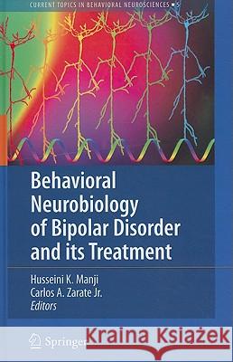 Behavioral Neurobiology of Bipolar Disorder and Its Treatment Manji, Husseini K. 9783642157561 Not Avail