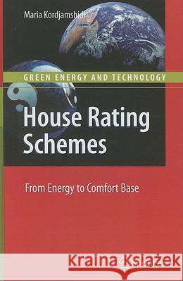 House Rating Schemes: From Energy to Comfort Base Kordjamshidi, Maria 9783642157899 Not Avail