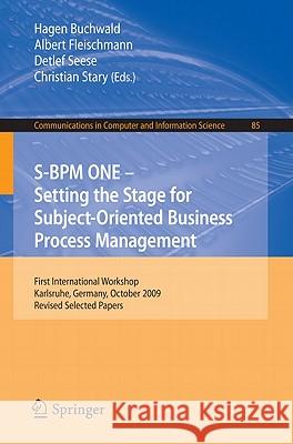 S-BPM ONE - Setting the Stage for Subject-Oriented Business Process Management: First International Workshop, Karlsruhe, Germany, October 22, 2009, Re Buchwald, Hagen 9783642159145