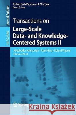 Transactions on Large-Scale Data- And Knowledge-Centered Systems II Hameurlain, Abdelkader 9783642161742 Not Avail