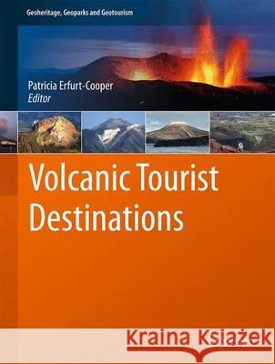 Volcanic Tourist Destinations Patricia Erfurt-Cooper 9783642161902 Not Avail