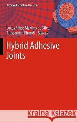 Hybrid Adhesive Joints Lucas Filipe Martins Da Silva Andreas Ochsner Alessandro Pirondi 9783642166228 Not Avail