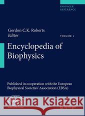 Encyclopedia of Biophysics European Biophysical Societies' Associat 9783642167119 Springer