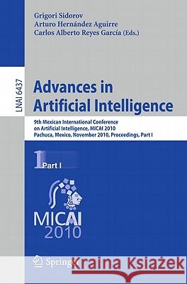 Advances in Artificial Intelligence Sidorov, Grigori 9783642167607 Not Avail