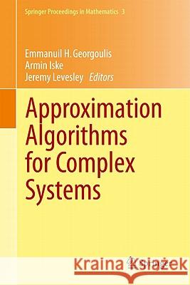 Approximation Algorithms for Complex Systems: Proceedings of the 6th International Conference on Algorithms for Approximation, Ambleside, Uk, 31st Aug Georgoulis, Emmanuil H. 9783642168758