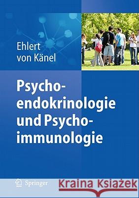 Psychoendokrinologie Und Psychoimmunologie Ehlert, Ulrike 9783642169632 Not Avail
