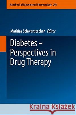 Diabetes - Perspectives in Drug Therapy Mathias Schwanstecher 9783642172137 Springer-Verlag Berlin and Heidelberg GmbH & 