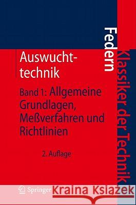 Auswuchttechnik: Band 1: Allgemeine Grundlagen, Meßverfahren Und Richtlinien Federn, Klaus 9783642172366 Springer, Berlin