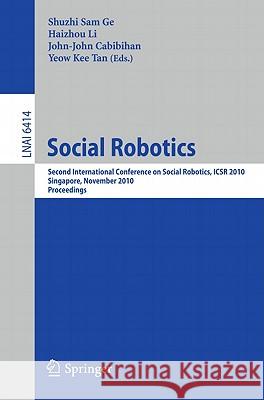 Social Robotics Li, Haizhou 9783642172472 Not Avail