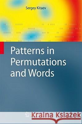 Patterns in Permutations and Words Sergey Kitaev 9783642173325