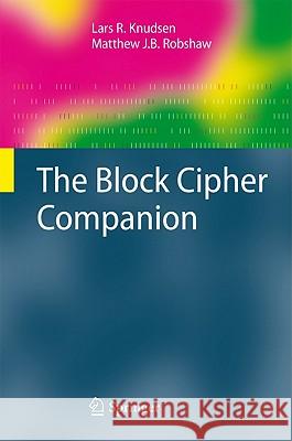 The Block Cipher Companion Lars Knudsen 9783642173417