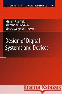 Design of Digital Systems and Devices Marian Adamski Alexander Barkalov Marek W?grzyn 9783642175442 Not Avail