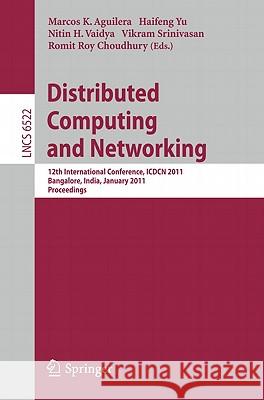 Distributed Computing and Networking Aguilera, Marcos K. 9783642176784 Not Avail