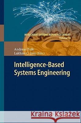 Intelligent-Based Systems Engineering Andreas Tolk Lakhmi C. Jain 9783642179303
