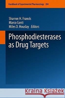Phosphodiesterases as Drug Targets Sharron H. Francis Marco Conti Miles D. Houslay 9783642179686
