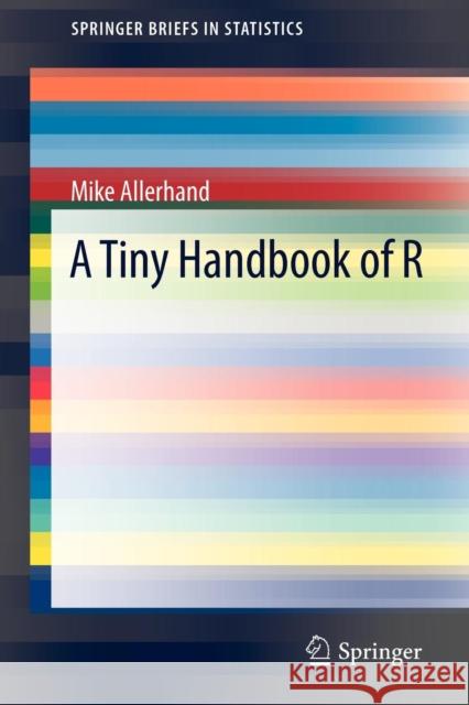 A Tiny Handbook of R Mike Allerhand 9783642179792 Springer-Verlag Berlin and Heidelberg GmbH & 