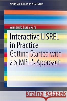 Interactive LISREL in Practice: Getting Started with a SIMPLIS Approach Armando Luis Vieira 9783642180439 Springer-Verlag Berlin and Heidelberg GmbH & 