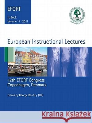 European Instructional Lectures Bentley, George 9783642183201 Not Avail