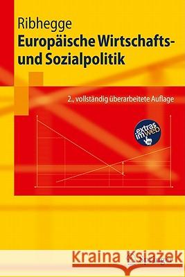 Europäische Wirtschafts- und Sozialpolitik Hermann Ribhegge 9783642191909 Springer-Verlag Berlin and Heidelberg GmbH & 