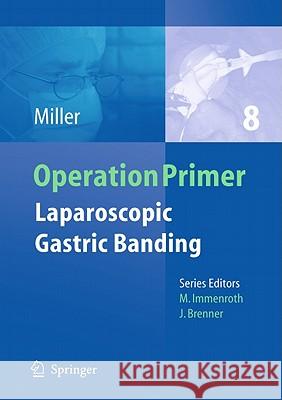 laparoscopic gastric banding  Miller, Karl 9783642192746