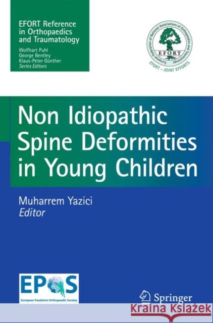 Non-Idiopathic Spine Deformities in Young Children Muharrem Yazici 9783642194160 Not Avail