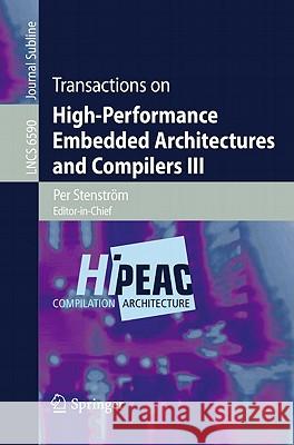 Transactions on High-Performance Embedded Architectures and Compilers III Per Stenstrom 9783642194474 Not Avail