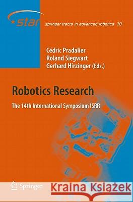 Robotics Research: The 14th International Symposium ISRR Pradalier, Cédric 9783642194566 Not Avail