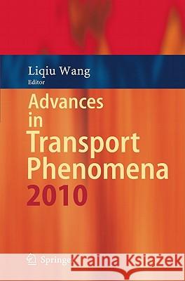 Advances in Transport Phenomena Wang, Liqiu 9783642194658