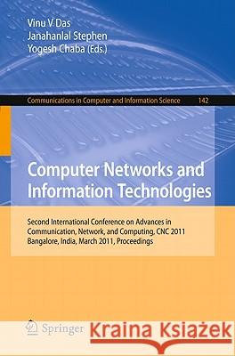 Computer Networks and Information Technologies Das, Vinu V. 9783642195419 Not Avail
