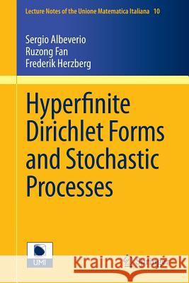 Hyperfinite Dirichlet Forms and Stochastic Processes Sergio Albeverio, Ruzong Fan, Frederik S. Herzberg 9783642196584 Springer-Verlag Berlin and Heidelberg GmbH & 