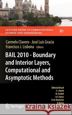 BAIL 2010 - Boundary and Interior Layers, Computational and Asymptotic Methods Carmelo Clavero, José Luis Gracia, Francisco J. Lisbona 9783642196645