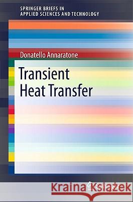 Transient Heat Transfer Annaratone, Donatello 9783642197765 Not Avail