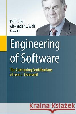 Engineering of Software: The Continuing Contributions of Leon J. Osterweil Tarr, Peri L. 9783642198229 Not Avail