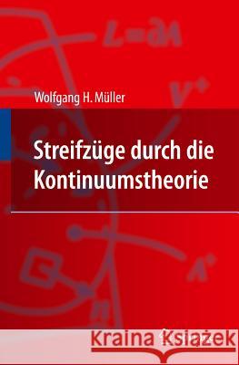 Streifzüge Durch Die Kontinuumstheorie Müller, Wolfgang H. 9783642198694 Springer, Berlin