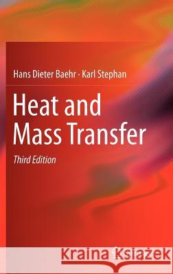 Heat and Mass Transfer Baehr, Hans D.; Stephan, Karl 9783642200205 Springer, Berlin