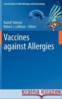 Vaccines Against Allergies Valenta, Rudolf 9783642200533