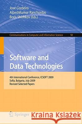 Software and Data Technologies: 4th International Conference, ICSOFT 2009, Sofia, Bulgaria, July 26-29, 2009, Revised Selected Papers Cordeiro, José 9783642201158