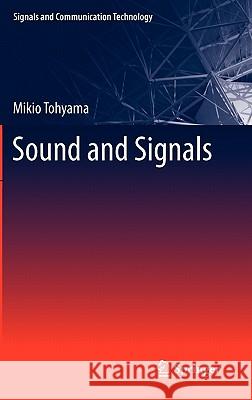 Sound and Signals Mikio Tohyama 9783642201219 Springer-Verlag Berlin and Heidelberg GmbH & 