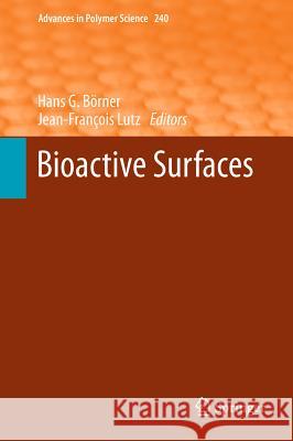 Bioactive Surfaces Hans G. Börner, Jean-Francois Lutz 9783642201547 Springer-Verlag Berlin and Heidelberg GmbH & 