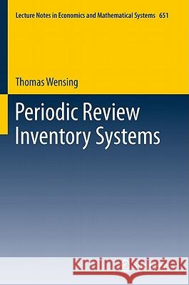 Periodic Review Inventory Systems: Performance Analysis and Optimization of Inventory Systems within Supply Chains Thomas Wensing 9783642204784 Springer-Verlag Berlin and Heidelberg GmbH & 