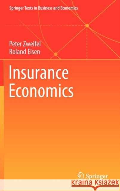 Insurance Economics  Zweifel 9783642205477