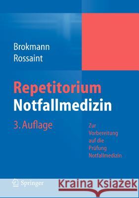 Repetitorium Notfallmedizin: Zur Vorbereitung Auf Die Prüfung 