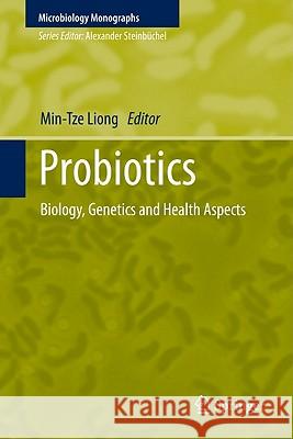 Probiotics: Biology, Genetics and Health Aspects Liong, Min-Tze 9783642208379 Not Avail