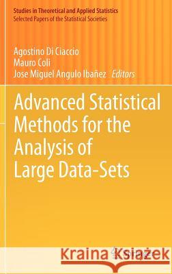 Advanced Statistical Methods for the Analysis of Large Data-Sets Agostino D Mauro Coli Jose Miguel Angul 9783642210365 Springer