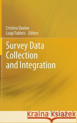 Survey Data Collection and Integration Cristina Davino, Luigi Fabbris 9783642213076