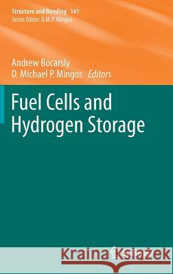 Fuel Cells and Hydrogen Storage Andrew Bocarsly David Michael P. Mingos (University of O  9783642217791 Springer-Verlag Berlin and Heidelberg GmbH & 