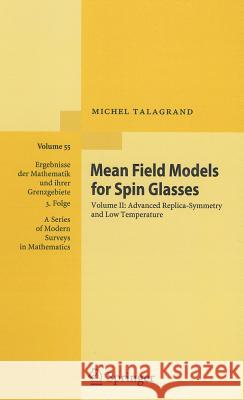 Mean Field Models for Spin Glasses: Volume II: Advanced Replica-Symmetry and Low Temperature Talagrand, Michel 9783642222528