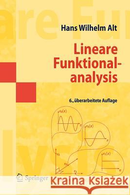 Lineare Funktionalanalysis: Eine Anwendungsorientierte Einführung Alt, Hans Wilhelm 9783642222603 Springer, Berlin
