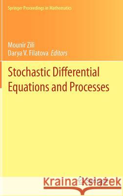 Stochastic Differential Equations and Processes: Saap, Tunisia, October 7-9, 2010 Zili, Mounir 9783642223679