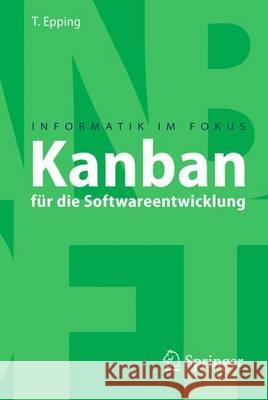 Kanban Für Die Softwareentwicklung Epping, Thomas 9783642225949 Springer, Berlin